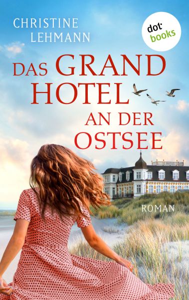Cover Christine Lehmann Das Grand Hotel an der Ostsee