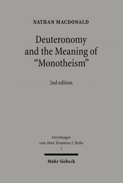 Deuteronomy and the Meaning of 'Monotheism'