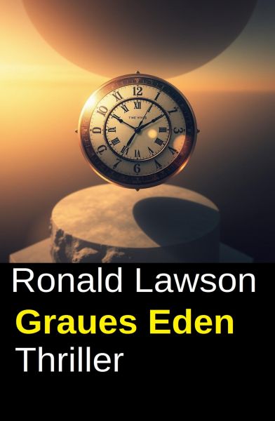 Graues Eden: Thriller