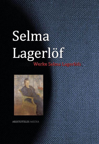Gesammelte Werke Selma Lagerlöfs