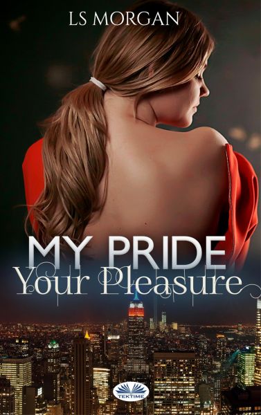 My Pride, Your Pleasure