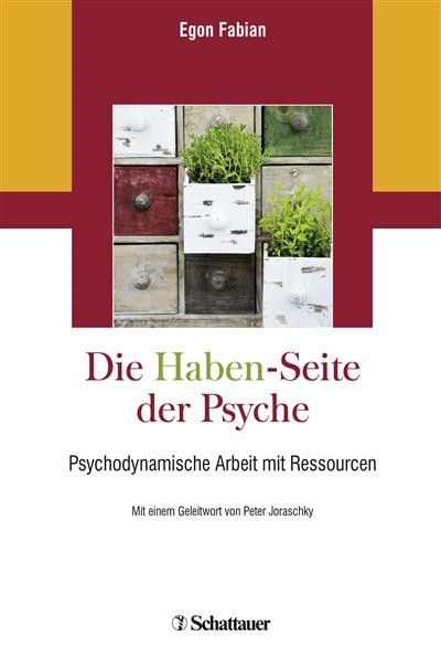Die 'Haben'-Seite der Psyche