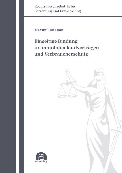 Einseitige Bindung in Immobilienkaufverträgen und Verbraucherschutz