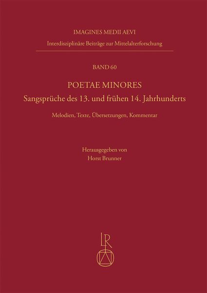 Poetae Minores. Sangsprüche des 13. und frühen 14. Jahrhunderts