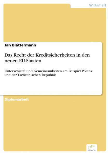 Das Recht der Kreditsicherheiten in den neuen EU-Staaten