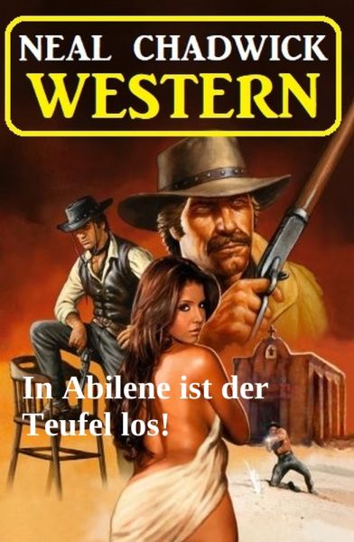 In Abilene ist der Teufel los! Western