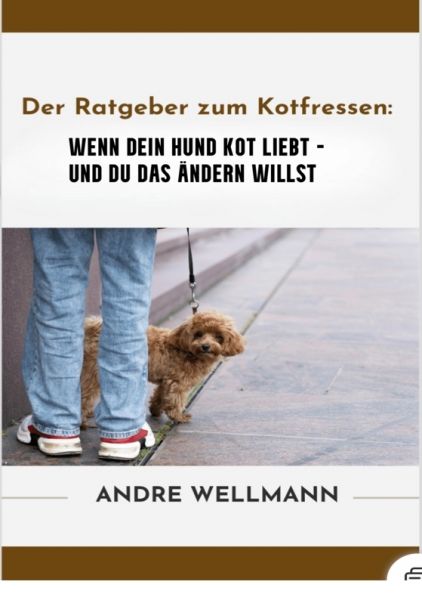 Der Ratgeber zum Kotfressen