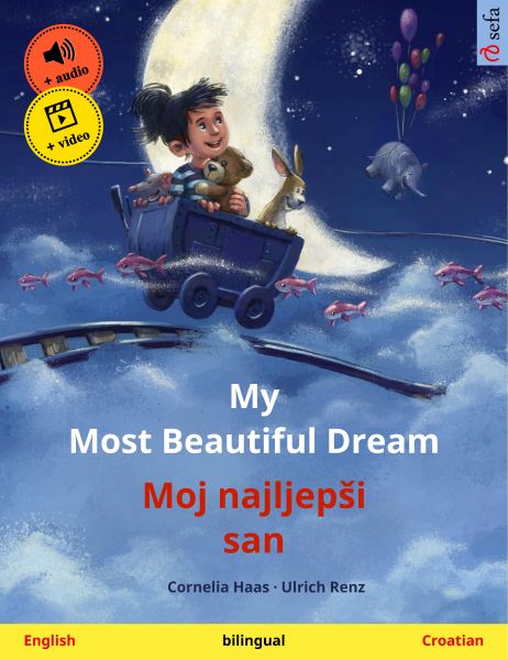 My Most Beautiful Dream – Moj najljepši san (English – Croatian)