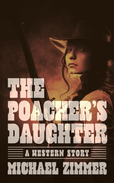 The Poacher’s Daughter