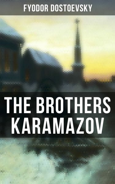 THE BROTHERS KARAMAZOV