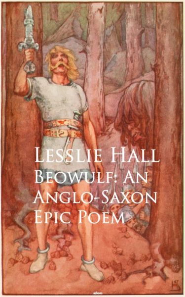 Beowulf: An Anglo-Saxon Epic Poem