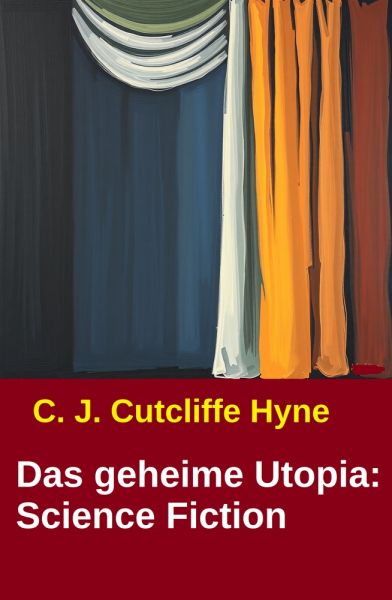 Das geheime Utopia: Science Fiction