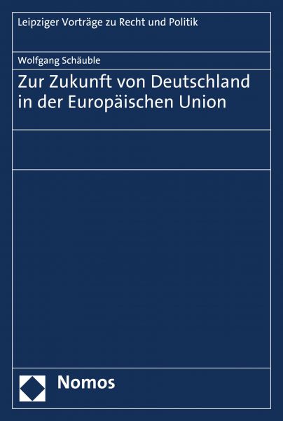 Zur Zukunft von Deutschland in der Europäischen Union