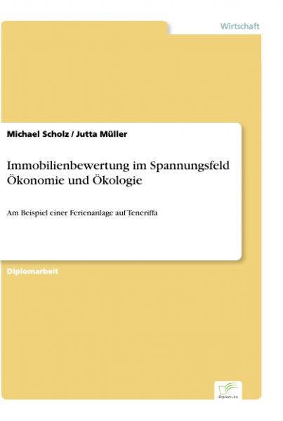 Immobilienbewertung im Spannungsfeld Ökonomie und Ökologie