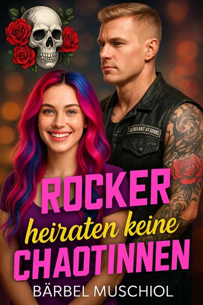 Rocker heiraten keine Chaotinnen