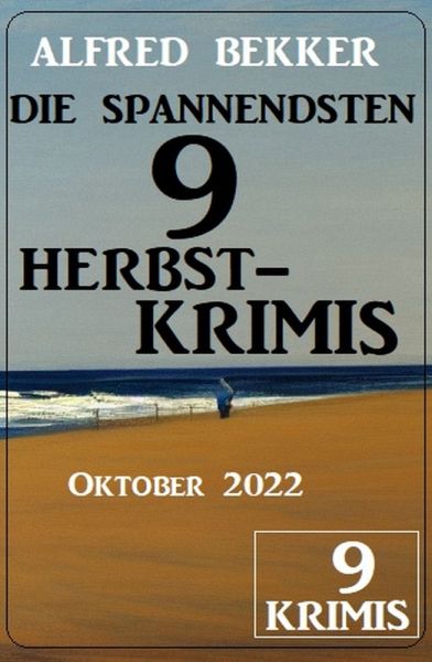 Die spannendsten 9 Herbstkrimis Oktober 2022