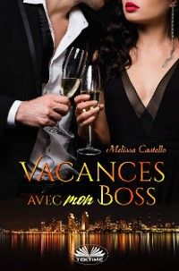 Vacances Avec Mon Boss