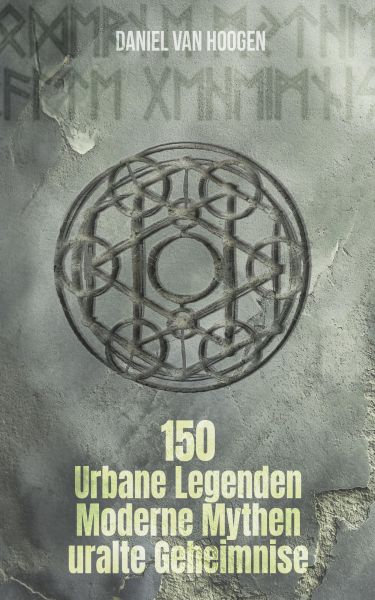Urbane Legenden, moderne Mythen und uralte Geheimnisse