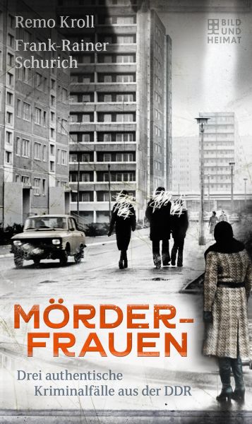 Cover Remo Kroll, Frank-Rainer Schurich: Mörderfrauen