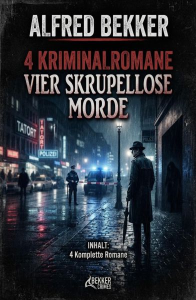 4 Kriminalromane - Vier skrupellose Morde