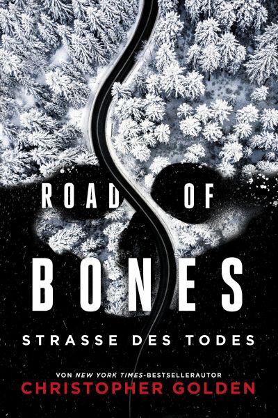 Cover Christopher Golden: Road of Bones - Straße des Todes