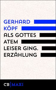 Als Gottes Atem leiser ging. Erzählung