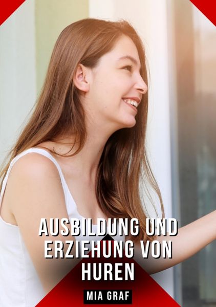 Ausbildung und Erziehung von Huren