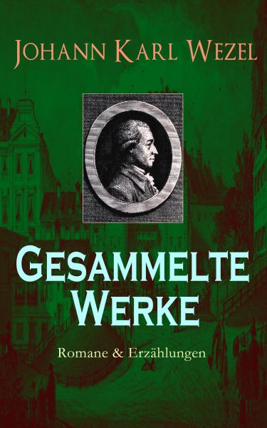 Gesammelte Werke: Romane & Erzählungen