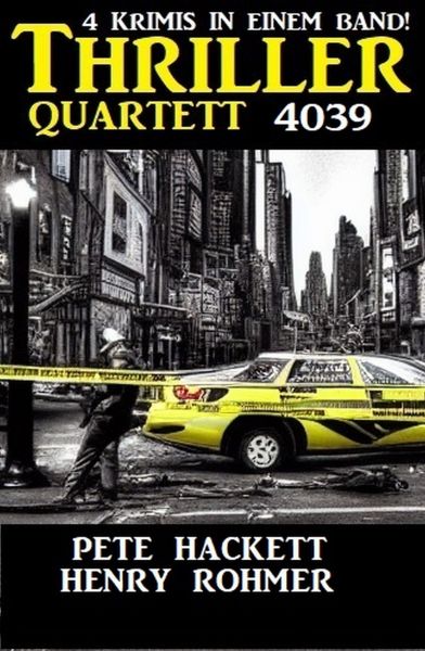 Thriller Quartett 4039 - 4 Krimis in einem Band
