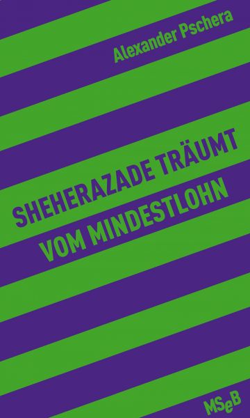 Sheherazade träumt vom Mindestlohn