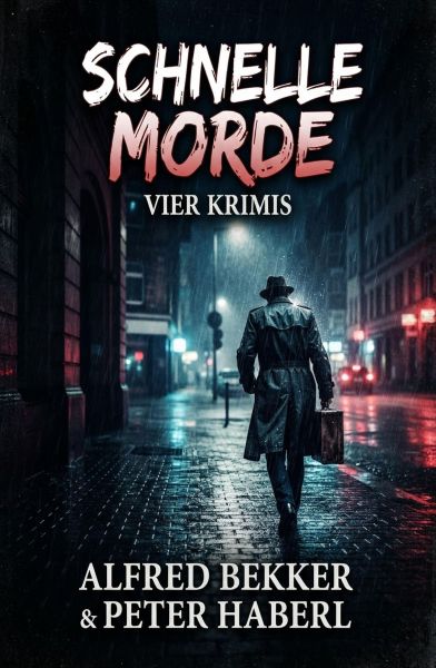 Schnelle Morde: Vier Krimis