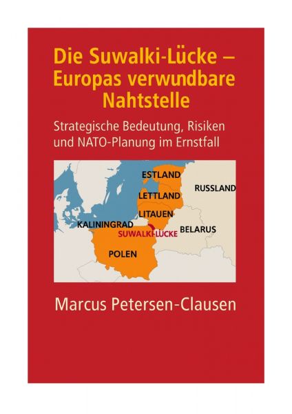Die Suwałki-Lücke – Europas verwundbare Nahtstelle