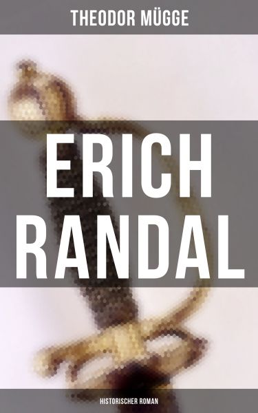 Erich Randal (Historischer Roman)