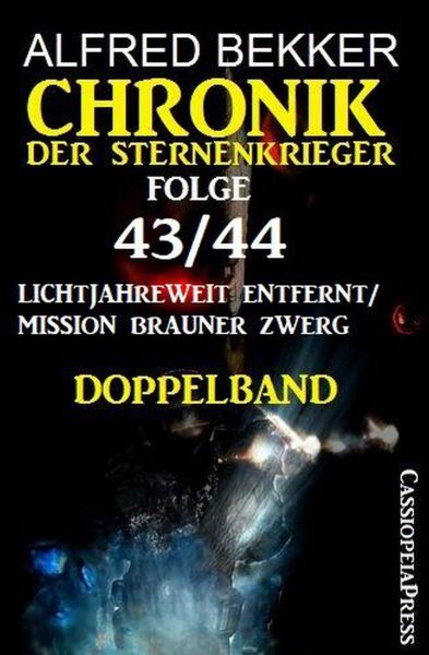 Folge 43/44 Chronik der Sternenkrieger Doppelband: Lichtjahreweit entfernt/Mission Brauner Zwerg