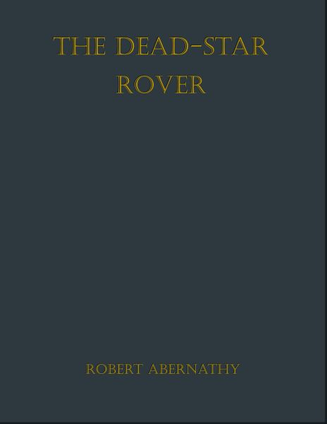 The Dead-Star Rover