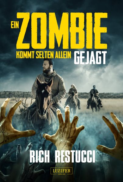 EIN ZOMBIE KOMMT SELTEN ALLEIN 3: GEJAGT