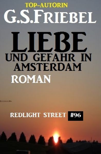 Liebe und Gefahr in Amsterdam: Redlight Street #96