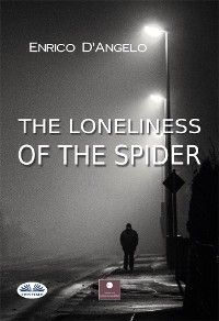The Loneliness of the Spider