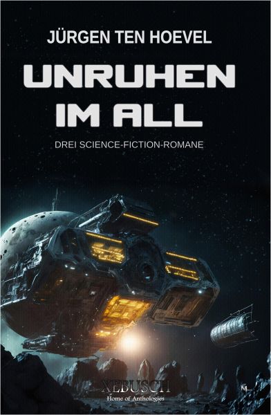 Unruhen im All – Drei Science-Fiction-Romane