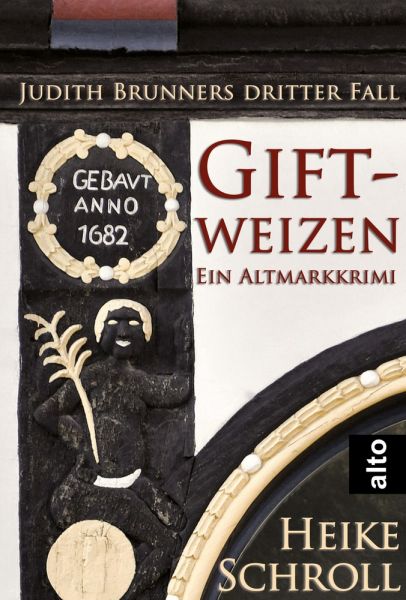 Giftweizen - Ein Altmarkkrimi
