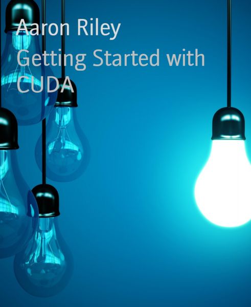 Getting Started with CUDA