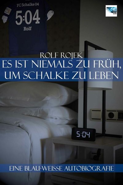 Eine Blau-Weisse Autobiografie "5:04" – Es ist niemals zu früh, um Schalke zu leben