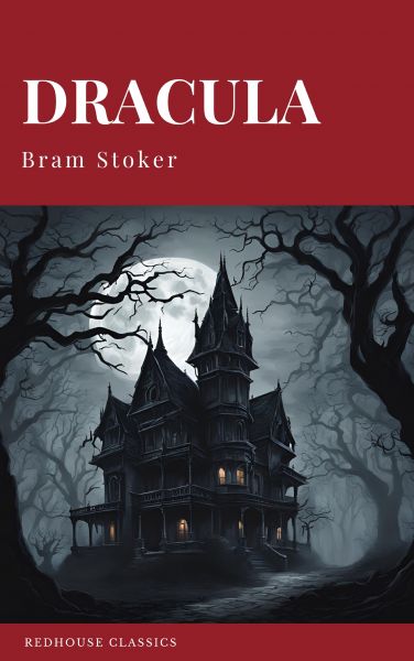 DRACULA by Bram Stoker [2025 Kindle Edition] - The #1 Classic Vampire Horror Novel that Inspired Nos