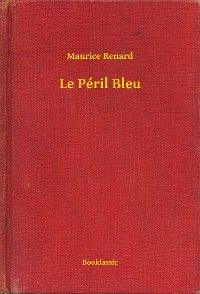 Le Péril Bleu