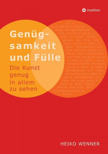 Genügsamkeit und Fülle