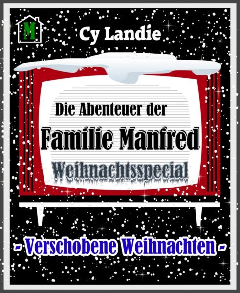 Die Abenteuer der Familie Manfred: Weihnachtsspecial