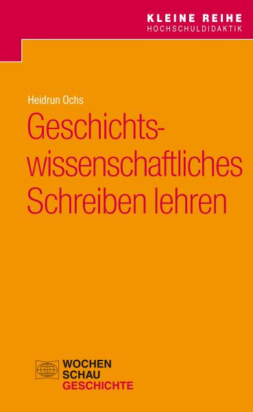 Geschichtswissenschaftliches Schreiben lehren