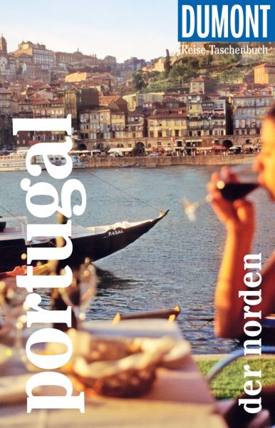 DuMont Reise-Taschenbuch E-Book DuMont Reise-Taschenbuch Portugal. Der Norden