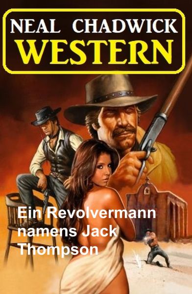 Ein Revolvermann namens Jack Thompson: Western