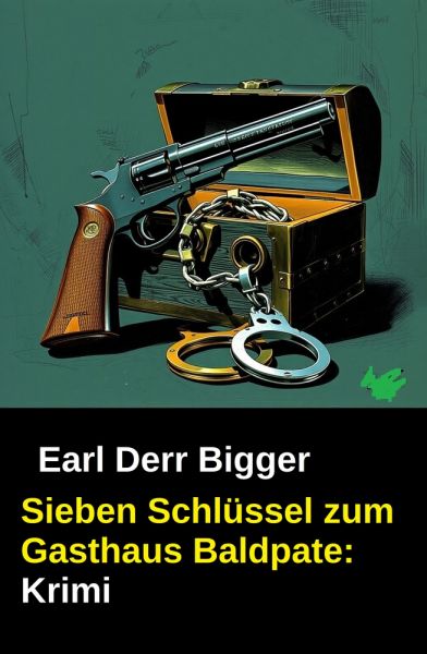Sieben Schlüssel zum Gasthaus Baldpate: Krimi